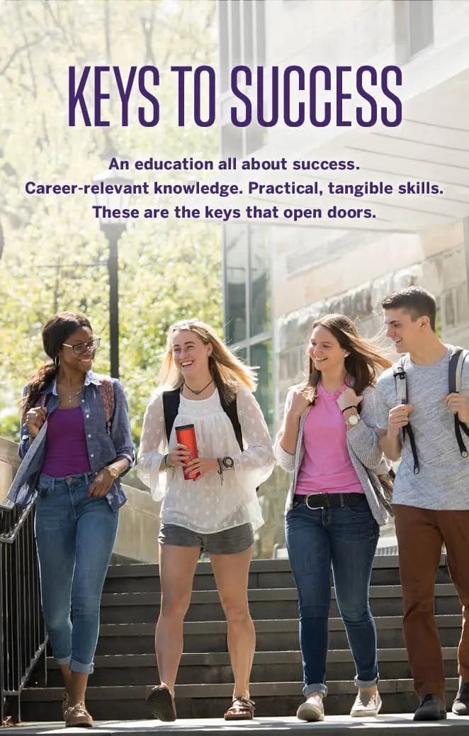Keys to Success; An education all about success. Career-relevant Knowledge. Practical, tangible skills. These are the keys that open doors.